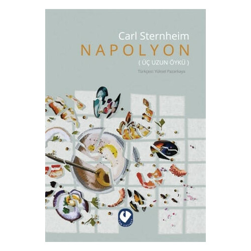 Napolyon - Üç Uzun Öykü Carl Sternheim