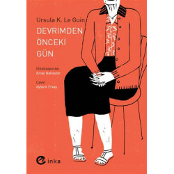 Devrimden Önceki Gün - Ursula K. Le Guin