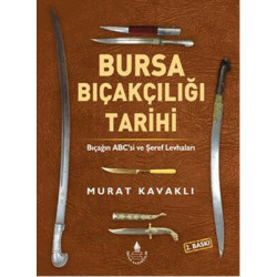 Bursa Bıçakçılığı Tarihi...
