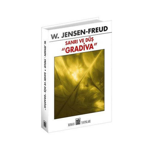 Sanrı ve Düş - Gradiva W. Jensen Freud