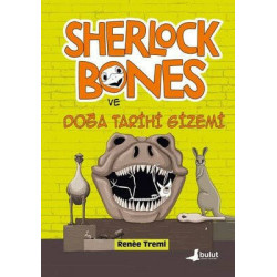 Sherlock Bones ve Doğa Tarihi Gizemi Renee Treml