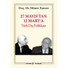 27 Mayıs'tan 12 Mart'a Türk Dış Politikası Hüner Tuncer