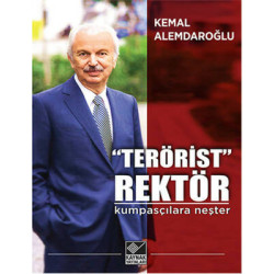 Terörist Rektör Kemal...
