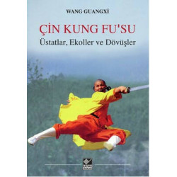 Çin Kung Fu'su Üstatlar Ekoller ve Dövüşler Wang Guangxi