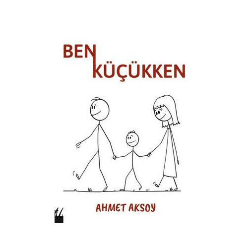 Ben Küçükken Ahmet Aksoy