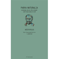 Parva Naturalia: Duyumsama Bellek Rüya Kehanet Uzun Yaşam Gençlik Ölüm Aristoteles