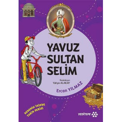 Yavuz Sultan Selim - Dedemizin İzinde Tarih Serisi Ercan Yılmaz