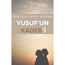 Yusuf'un Kaderi Mustafa...