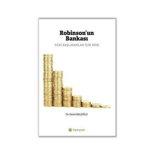 Robinson'un Bankası - Yeni Başlayanlar İçin Risk Gürol Baloğlu