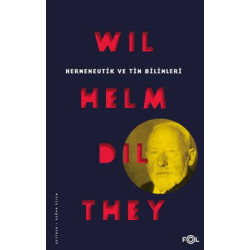 Hermeneutik ve Tin Bilimleri Wilhelm Dilthey