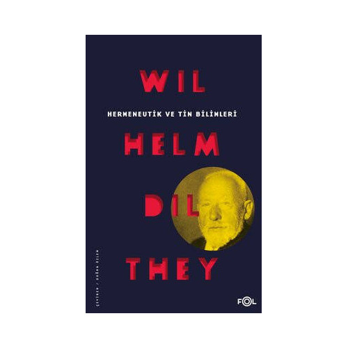 Hermeneutik ve Tin Bilimleri Wilhelm Dilthey