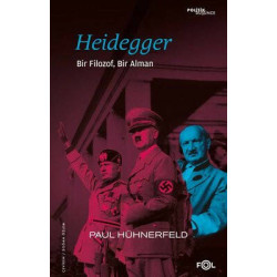 Heidegger: Bir Filozof Bir...
