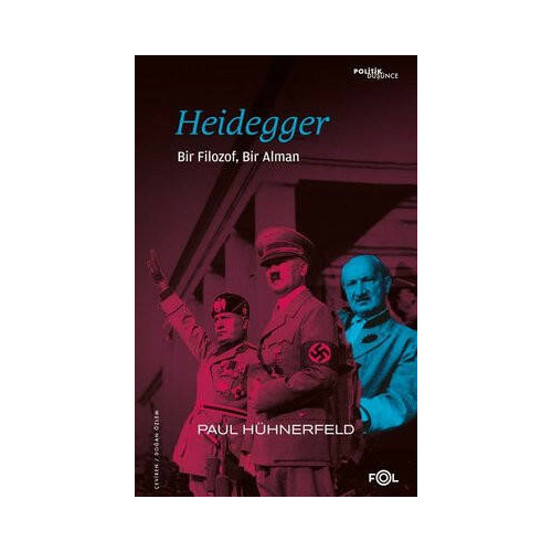 Heidegger: Bir Filozof Bir Alman Paul Hühnerfeld