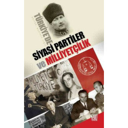 Türkiye'de Siyasi Partiler ve Milliyetçilik Mustafa Yiğit
