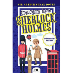 Dörtlerin Esrarı - Çocuklar İçin Sherlock Holmes Sir Arthur Conan Doyle