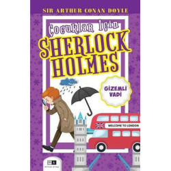 Gizemli Vadi - Çocuklar İçin Sherlock Holmes Sir Arthur Conan Doyle