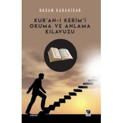 Kur'an-ı Kerim'i Okuma ve Anlama Kılavuzu Hasan Karahisar