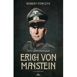 Erich Von Manstein - Osprey Büyük Komutanlar Robert Forczyk