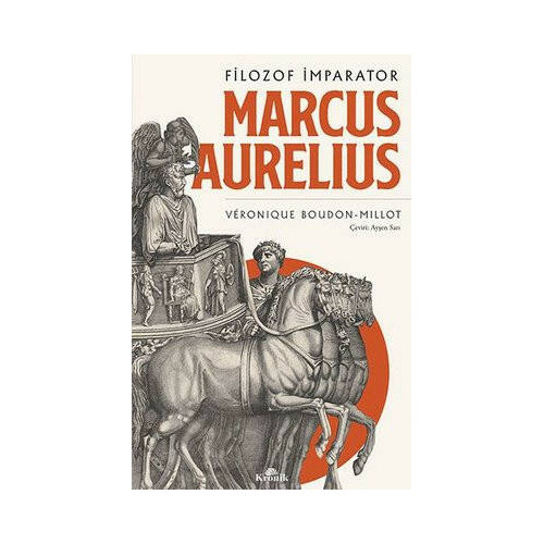 Filozof İmparator: Marcus Aurelius Veronique Boudon Millot