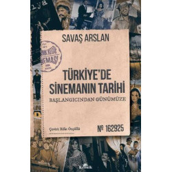 Türkiye'de Sinemanın Tarihi - Başlangıcından Günümüze Savaş Aslan