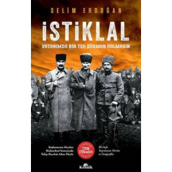 İstiklal - Vatanımda Bir Tek Düşman Kalmasın Selim Erdoğan
