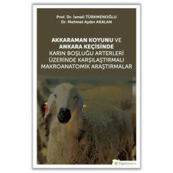 Akkaraman Koyunu ve Ankara Keçisinde Karın Boşluğu Arterleri Üzerinde Karşılaştırmalı Makroanatomik Mehmet Aydın Akal