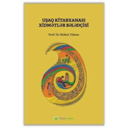 Çocuk Kütüphanesi Hizmetleri Kılavuzu - Azerice Bülent Yılmaz