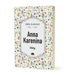 Anna Karenina - Dünya Klasikleri Lev Nikolayeviç Tolstoy