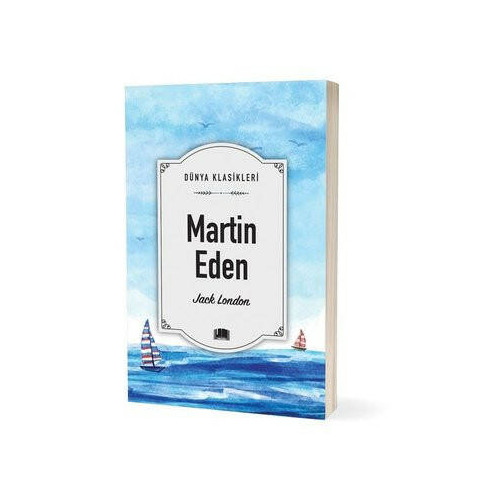 Martin Eden - Dünya Klasikleri Jack London