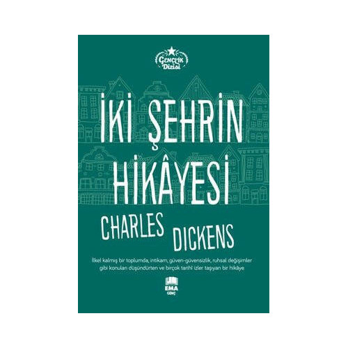 İki Şehrin Hikayesi - Gençlik Dizisi Charles Dickens