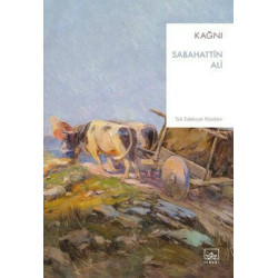 Kağnı - Türk Edebiyatı Klasikleri Sabahattin Ali