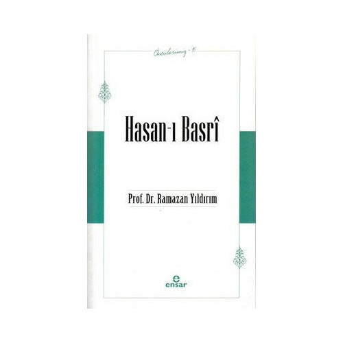 Öncülerimiz 15 - Hasan-ı Basri Ramazan Yıldırım