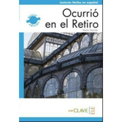 Ocurrio en el Retiro (LFEE Nivel-2) B1 İspanyolca Okuma Kitabı Maria Garrido