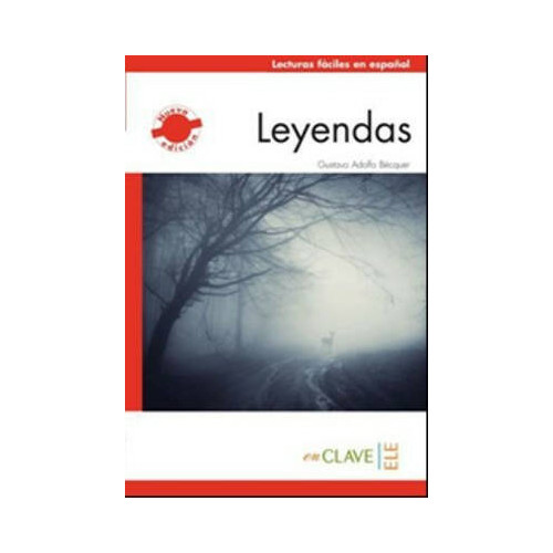 Leyendas (LFEE Nivel-1) A1-A2 İspanyolca Okuma Kitabı Gustavo Adolfo Becquer