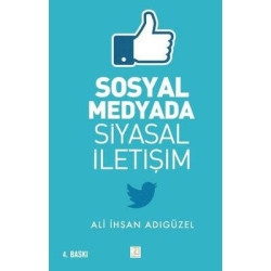 Sosyal Medyada Siyasal İletişim Ali İhsan Adıgüzel