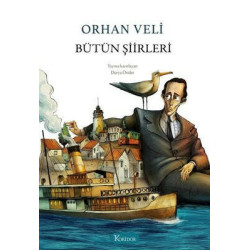 Bütün Şiirleri - Orhan Veli...