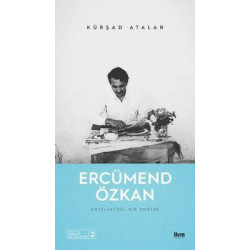 Ercümend Özkan: Entelektüel Bir Portre Kürşad Atalar
