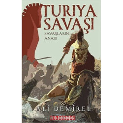 Turıya Savaşı-Savaşların Anası Ali Demirel