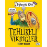 Tehlikeli Vikingler - Eğlenceli Bilgi - Tarih Terry Deary
