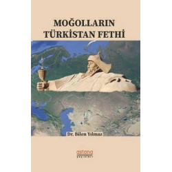 Moğolların Türkistan Fethi...