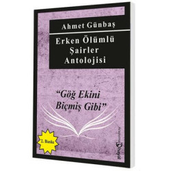 Erken Ölümlü Şairler Antolojisi Ahmet Günbaş