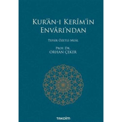 Kura'n-ı Kerimin Envarı'ndan - Tefsir Özetli Meal Orhan Çeker