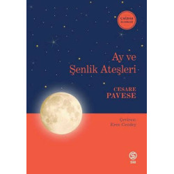 Ay ve Şenlik Ateşleri Cesare Pavese