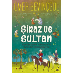 Şiraz ve Sultan - Ömer...