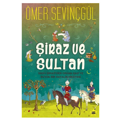 Şiraz ve Sultan - Ömer Sevinçgül