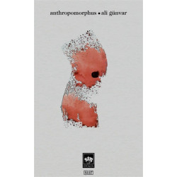Anthropomorphus - Ali Günvar