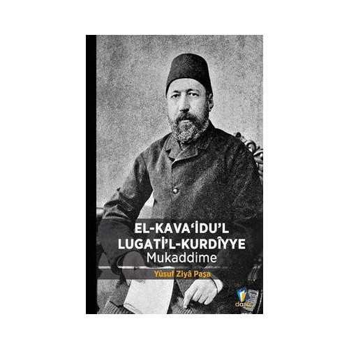El Kavaidul Lugatil Kurdiyye-Mukaddime Yusuf Ziya Paşa