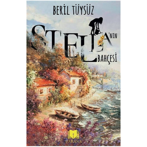Stella’nın Bahçesi - Beril Tüysüz