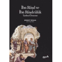 İbn Rüşd ve İbn Rüşdcülük - Tarihsel Deneme Ernest Renan