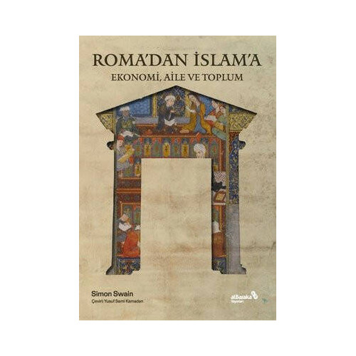 Roma'dan İslam'a Ekonomi Aile ve Toplum Simon Swain